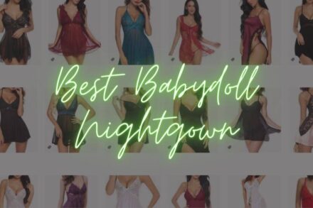 8 Best Babydoll Nightgowns to Flaunt Your Curves
