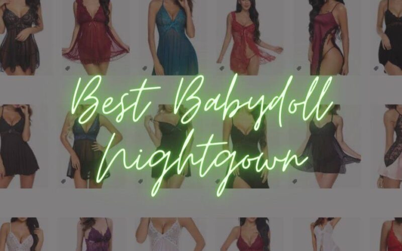 Best Babydoll Nightgown for Women