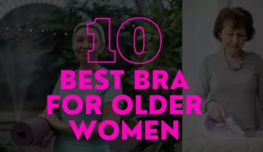 Best Bra For Older Women, Elderly & Seniors