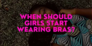When Should Girls Start Wearing Bras?