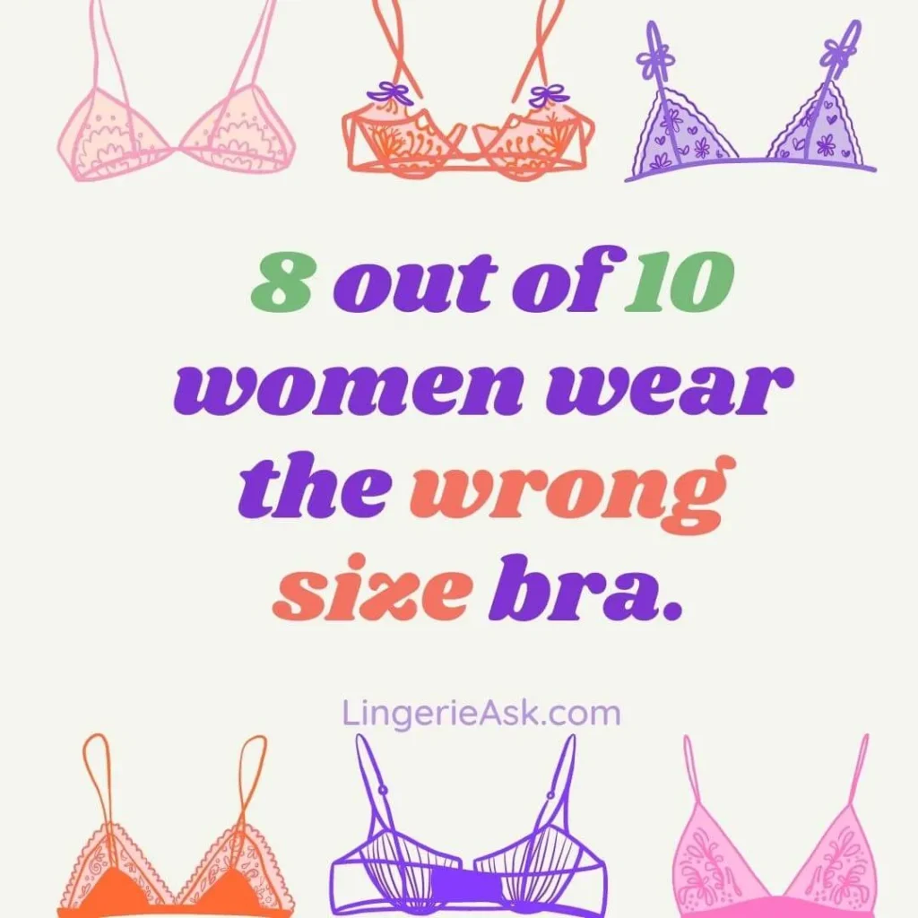 8 out of 10 women wear the wrong size bra