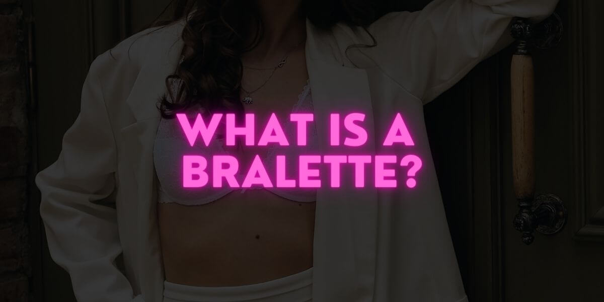 What is a Bralette