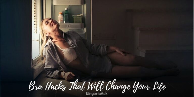 16 Bra Hacks Every Woman Should Know for Comfort & Style