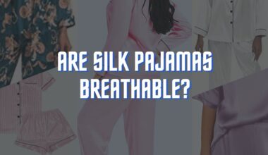Are Silk Pajamas Breathable - Myth or Reality