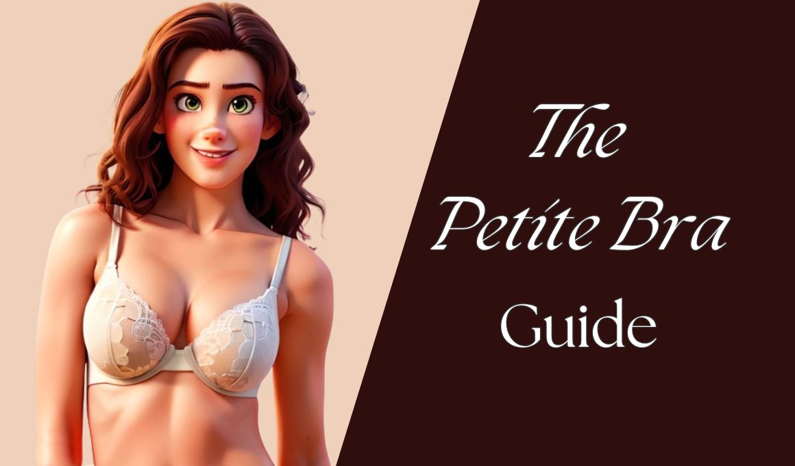 Finding Comfortable Bras for Petite Frames: Expert Tips